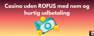 Casino uden ROFUS 2026 En Guide til Bedre Spiloplevelser